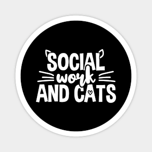 Social Work And Cats Social Worker Cat Owner Magnet